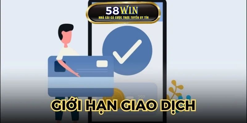 Giới hạn về giao dịch thanh toán